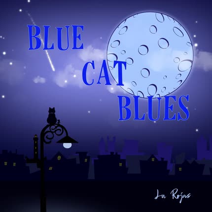 LU ROJAS: Blue Cat Blues