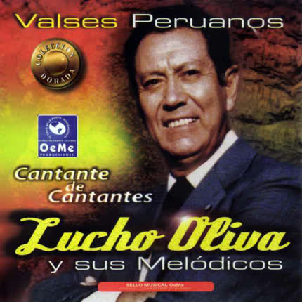 LUCHO OLIVA: Valses Peruanos
