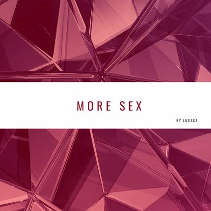 LUGASA: More Sex