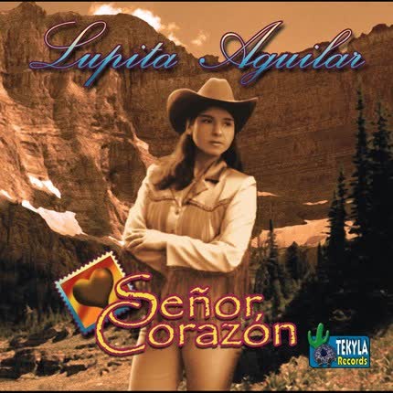 LUPITA AGUILAR: Señor Corazon