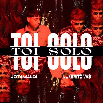 LUXERITO VVS & JOTAMALDI: Toi Solo