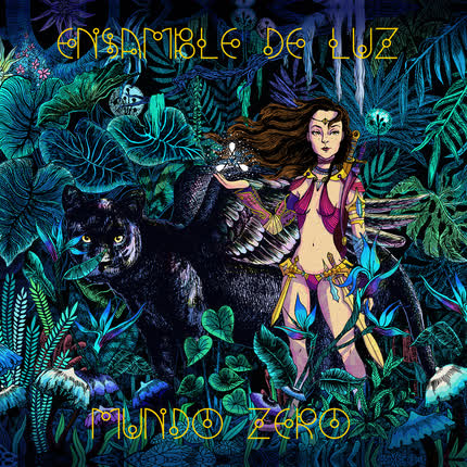 LUZ CUADROS & ENSAMBLE DE LUZ: Mundo Zero