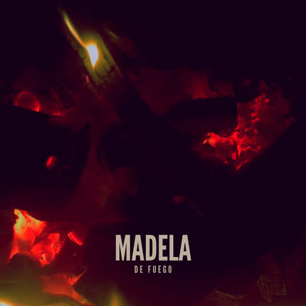 MADELA: De Fuego