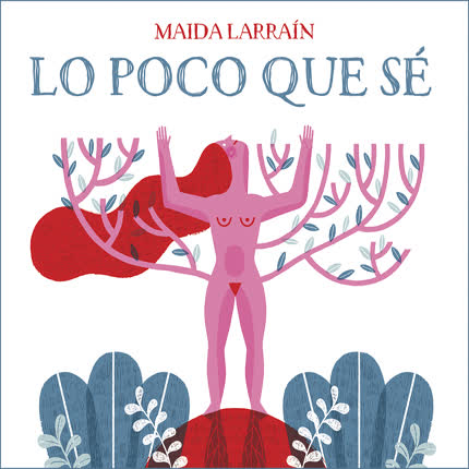 MAIDA LARRAIN: Lo Poco que Sé