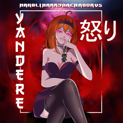 MAKOLI: Yandere