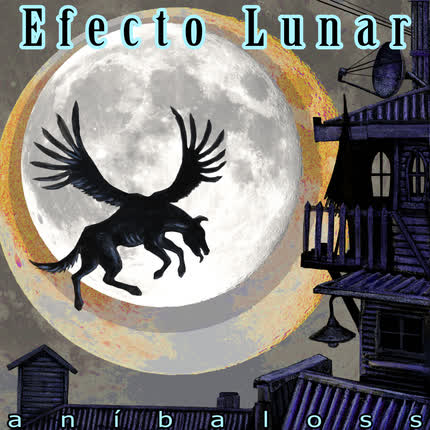 ANIBALOSS: Efecto Lunar