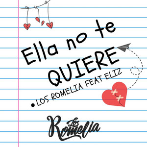 LOS ROMELIA: Ella No Te Quiere