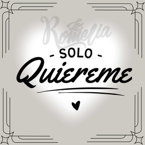 LOS ROMELIA: Solo Quiereme
