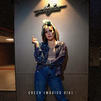 ANJO: Creer (Mágico Día)