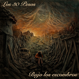 LOS TREINTA PESOS: Bajo los Escombros