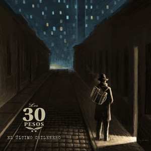 LOS TREINTA PESOS: El Último Chilenero