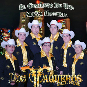 LOS VAQUEROS DEL SUR: El Comienzo de Una Nueva Historia