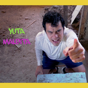 ANIBAL EL FLACO: Yuta Maldita
