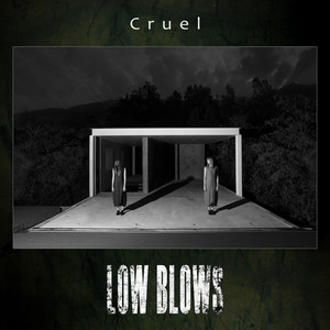 LOW BLOWS: Cruel