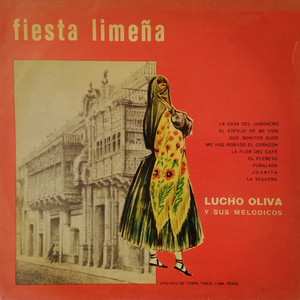 LUCHO OLIVA: Fiesta Limeña