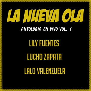 LUCHO ZAPATA: Antología en Vivo (Vol. 1)