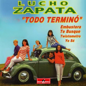 LUCHO ZAPATA: Todo Termino