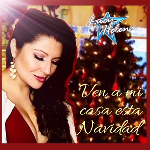 LUCY HELENA: Ven a Mi Casa Esta Navidad
