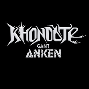 ANKEN: Khondate Gant Anken - An Arhent
