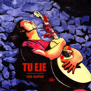 LUIS GASPAR: Tu eje