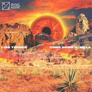 LUIS TORRES: Come Down (feat. MKLA)