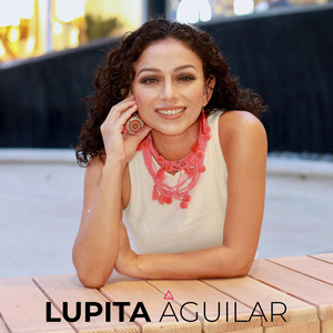 LUPITA AGUILAR: LA VOZ DE MARÍA