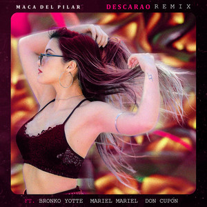 MACA DEL PILAR: Descarao (Remix)