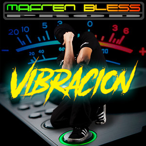MAFREN BLESS: Vibración