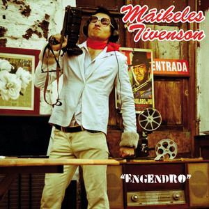 MAIKELES TIVENSON: Engendro