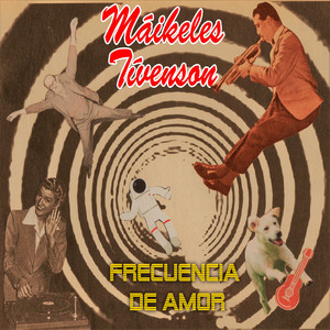MAIKELES TIVENSON: Frecuencia de Amor