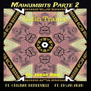 MAINUMBI: Mainumbits, Pt. 2 (Instrumental Latin Trance)