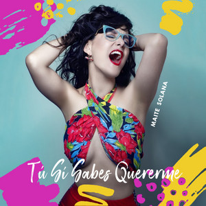 MAITE SOLANA: Tú Sí Sabes Quererme