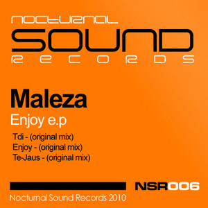 MALEZA: Enjoy