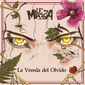 MALEZA: La Vereda Del Olvido