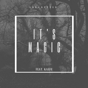 ABRANFUEGO: IT'S MAGIC