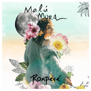 MALU MORA: Romperé