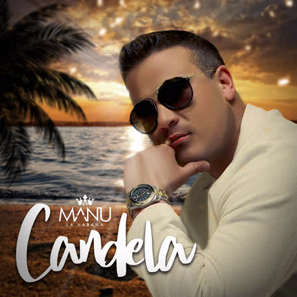 MANU LA HABANA: Candela