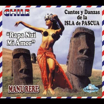 MANU RERE: Rapa Nui mi Amor