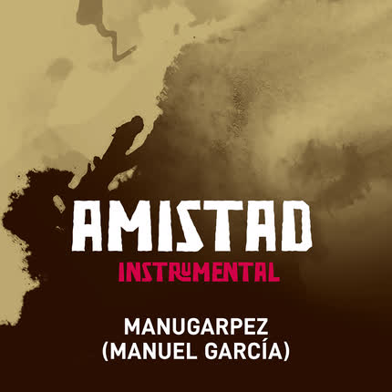 MANUGARPEZ: Amistad (Instrumental)