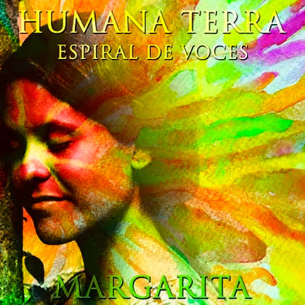 MARGARITA: Humana Terra - Espiral <br>de Voces » class=»wp -image-35279 size-full»/></figure><div class=