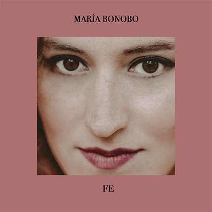 MARIA BONOBO: Fe