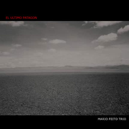 MARIO FEITO TRIO: El último patagón