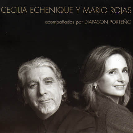 MARIO ROJAS Y CECILIA ECHENIQUE: Tonadas Chilenas