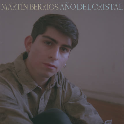 MARTIN BERRIOS: Año del Cristal