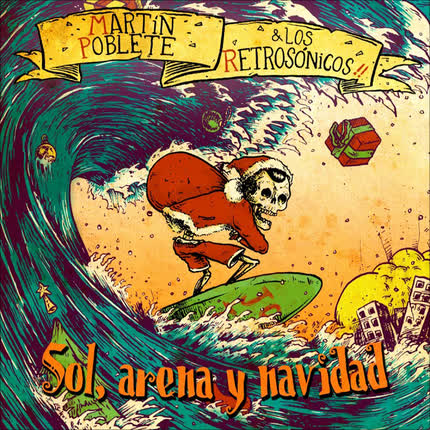 MARTIN POBLETE & LOS RETROSONICOS: Sol, Arena y Navidad
