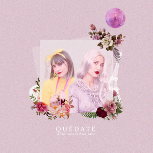 ANTONIMA: Quédate