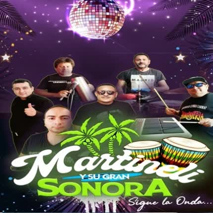 MARTINELI Y SU GRAN SONORA: Mix Siempre Te Amaré