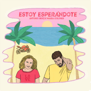 ANTONIO BERZA: Estoy Esperándote
