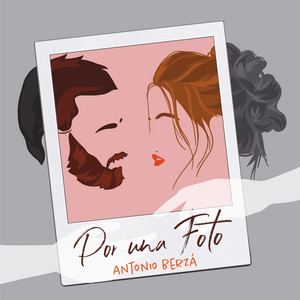 ANTONIO BERZA: Por Una Foto