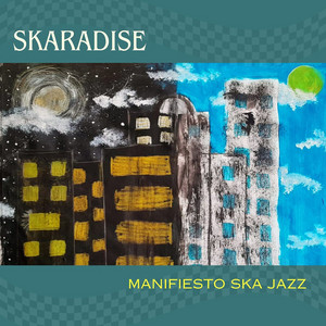 MANIFIESTO SKA JAZZ: Skaradise